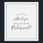 Minimalist Bridesmaid Proposal Wine Label<br><div class="desc">This minimalist bridesmaid proposal wine label is perfect for a simple wedding. The modern romantic design features classic black and white typography paired with a rustic yet elegant calligraphy with vintage hand lettered style. Customisable in any colour. Keep the design simple and elegant, as is, or personalise it by adding...</div>