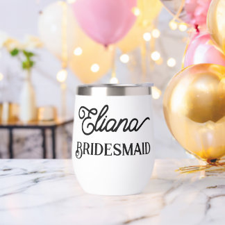 Minimalist Bridesmaid Stainless steel wine tumbler