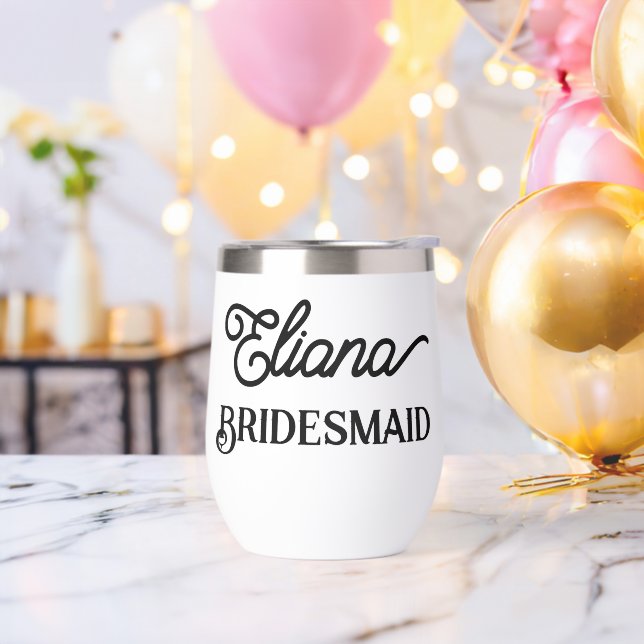 Minimalist Bridesmaid Stainless steel wine tumbler (Bachelor Party)