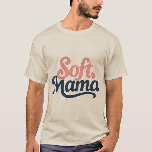 Minimalist Cursive "Soft Mama" Typography Design T-Shirt