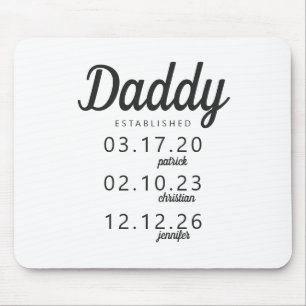 Minimalist Daddy Established Kid Birth Date Name Mouse Mat