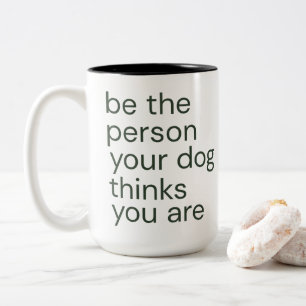 Minimalist Dog Lover Quote Two-Tone Coffee Mug