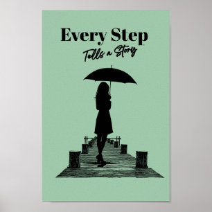 Minimalist Every Step Tells a Story Sage Green Poster