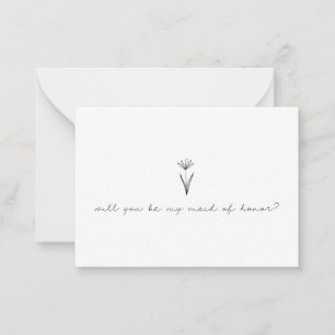 Minimalist Flower Be My Maid of Honour Cursive  Card