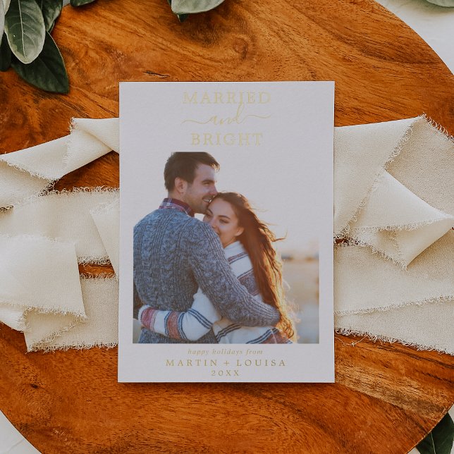 Minimalist Foil Married and Bright Newlywed Photo Foil Holiday Card (Creator Uploaded)