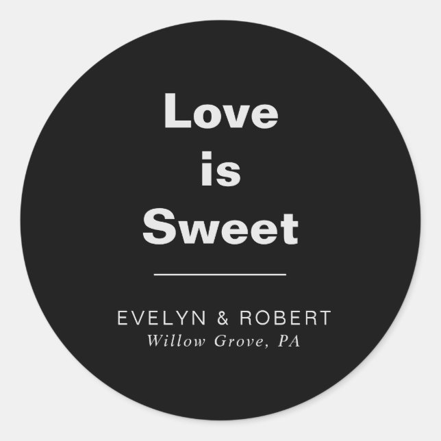 Minimalist Formal Black Wedding Love is Sweet  Classic Round Sticker (Front)