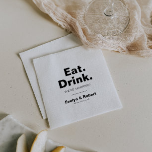 Minimalist Formal Eat Drink We're Married Wedding  Napkin