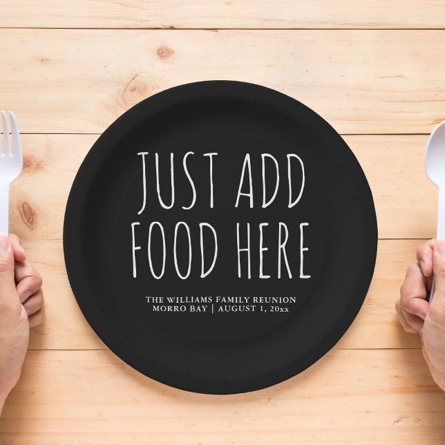 Minimalist Funny Party Custom Just Add Food Black Paper Plate (Creator Uploaded)
