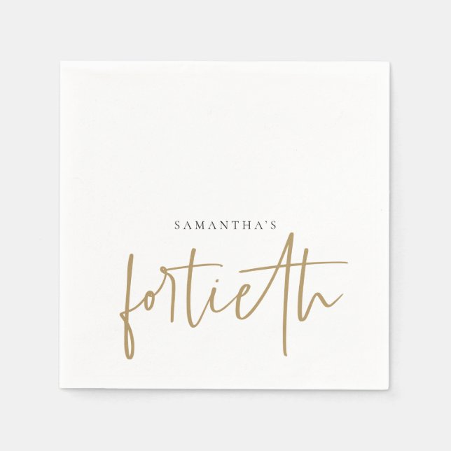 Minimalist Gold Handwriting Style Name Fortieth Napkin (Front)