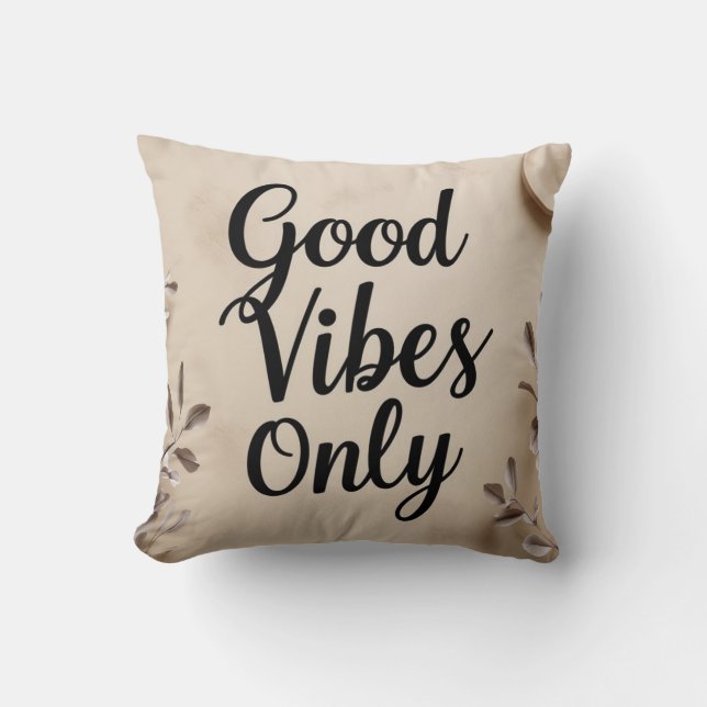 Minimalist Good Vibes Only Cushion (Front)