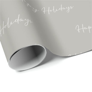 Minimalist Grey Happy Holidays Calligraphy Gift Wrapping Paper