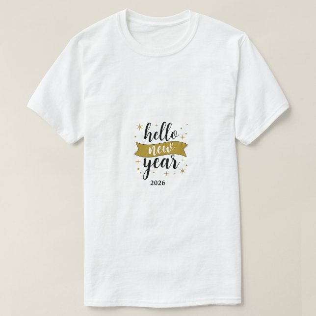 Minimalist Hello New Year Motivational Typography  T-Shirt (Design Front)