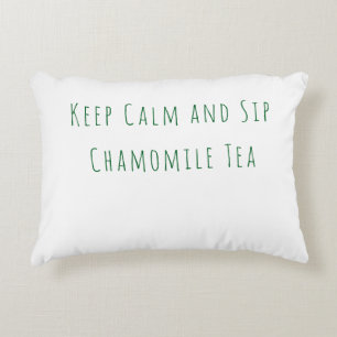 Minimalist Keep Calm and Sip Chamomile Tea Quote  Decorative Cushion
