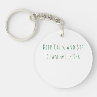 Minimalist Keep Calm and Sip Chamomile Tea Quote  Key Ring