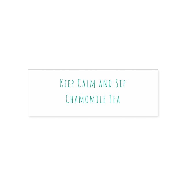 Minimalist Keep Calm and Sip Chamomile Tea Quote  Self-inking Stamp (Design)