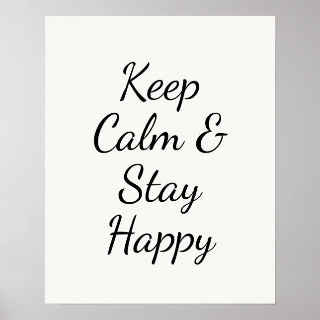 Minimalist Keep Calm & Stay Happy Typography Wall  Poster (Front)
