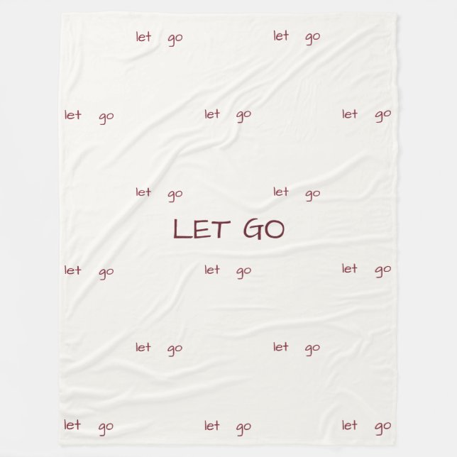 Minimalist "Let Go" Affirmation Pattern Fleece Blanket (Front)