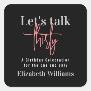 Minimalist Let's Talk Thirty Birthday Party  Square Sticker