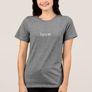 Minimalist "Love" Design - Heartfelt Valentine's Tri-Blend Shirt