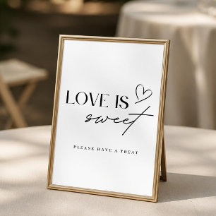 Minimalist Love is Sweet Wedding Dessert Bar Sign
