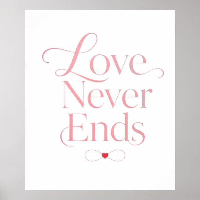 Minimalist Love Never Ends Rose Gold Typography  Poster (Front)