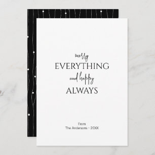 Minimalist Merry Everything and Happy Always Holiday Card