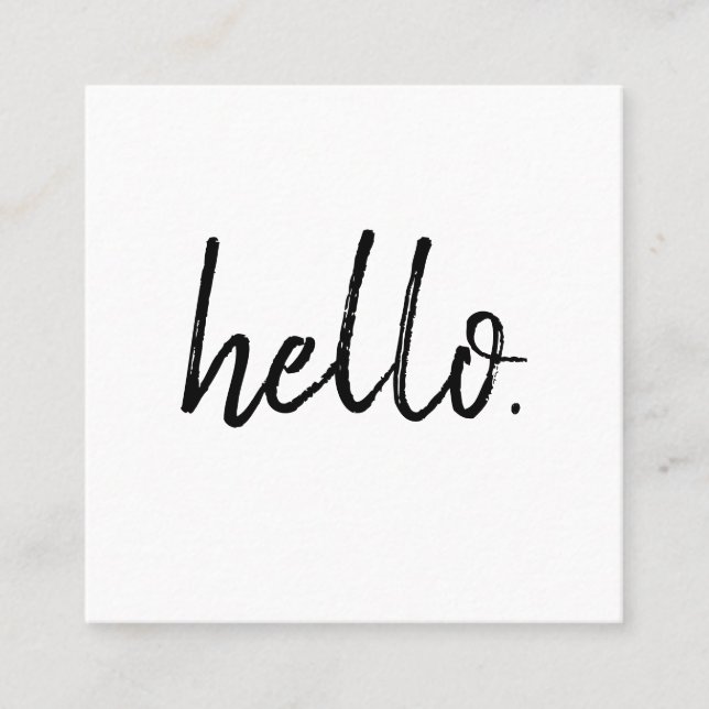 Minimalist Modern Handwritten Brush Hello Square Business Card (Front)