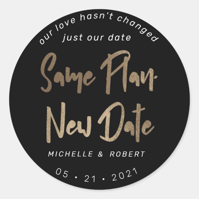minimalist modern script change the date classic round sticker (Front)