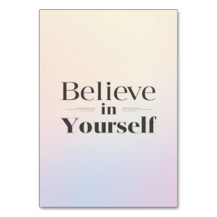Minimalist Motivational Poster: Believe in Yoursel Table Number