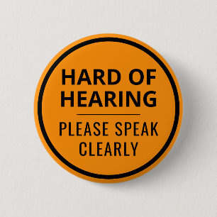 Minimalist Neon Orange Typography Hard of Hearing 6 Cm Round Badge