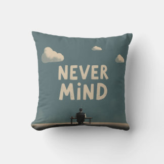 Minimalist "Never Mind" Throw Pillow