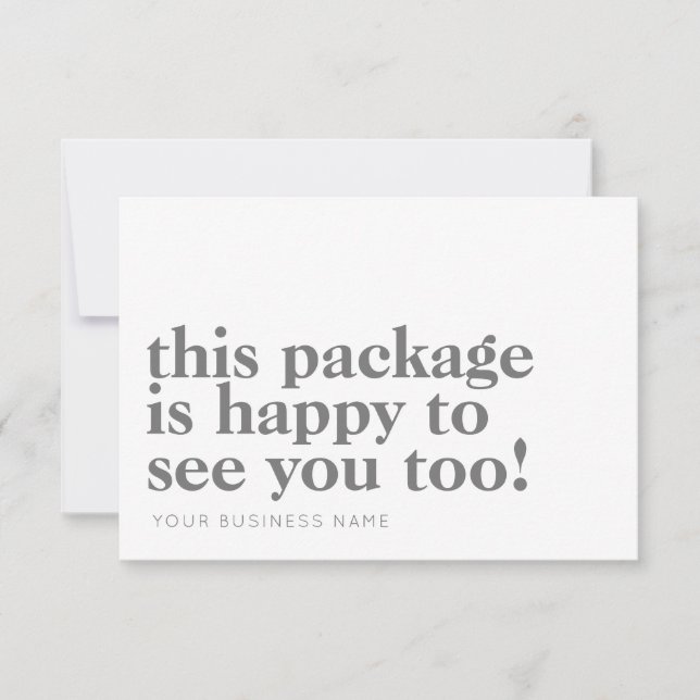 Minimalist Package Happy to See You Grey Business Thank You Card (Front)