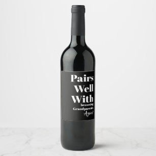 Minimalist Pairs Well with Grandparents Again Wine Label