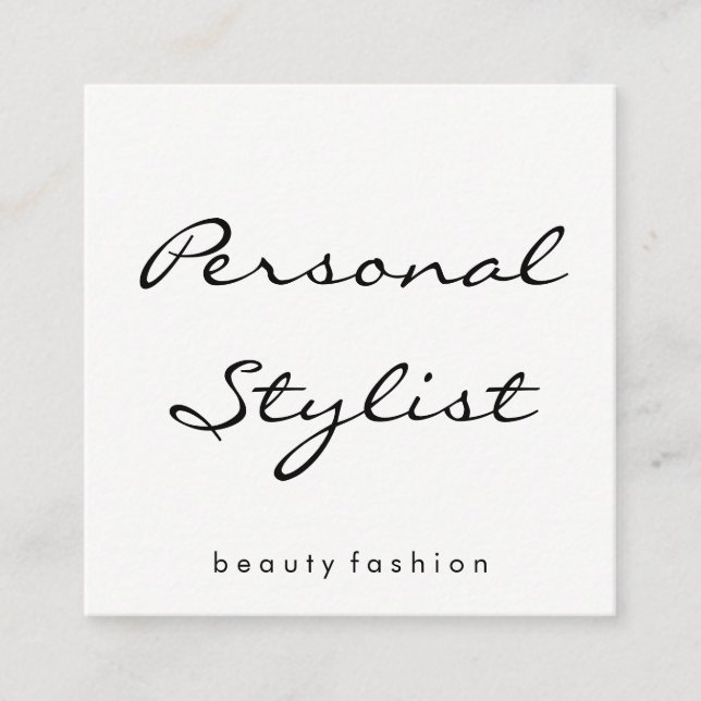 Minimalist Personal Stylist Cursive Text Square Business Card (Front)