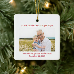 Minimalist Photo First Christmas as Grandpa Ceramic Ornament