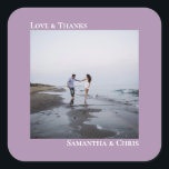 Minimalist Photo Lavender Love & Thanks Wedding Square Sticker<br><div class="desc">These stickers are perfect for wedding thank you gifts or favours, or as an addition to your invitation mailing. They feature a simple minimalist design with your square photo on a light purple or lavender coloured background. The left justified caption atop the photo reads "Love and Thanks", while the couple's...</div>