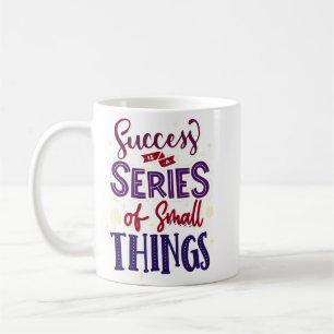 Minimalist Playful Quote Success Motivational Coffee Mug