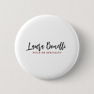 Minimalist Professional Handwrite Plain Name Title 6 Cm Round Badge