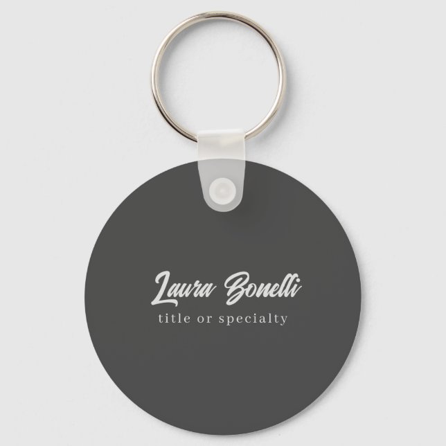 Minimalist Professional Modern Handwrite Dark Grey Key Ring (Front)