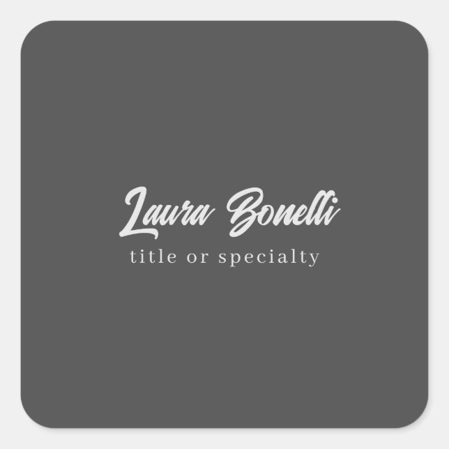 Minimalist Professional Modern Handwrite Dark Grey Square Sticker (Front)