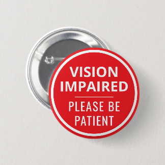 Minimalist Red Typography Vision Impaired 6 Cm Round Badge