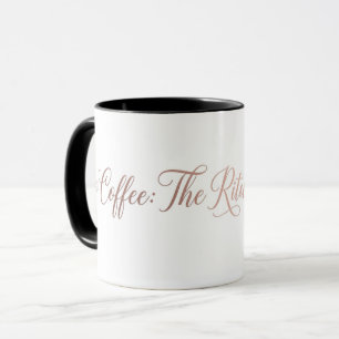 MINIMALIST ROSE GOLD COFFEE RITUAL QUOTE AESTHETIC MUG