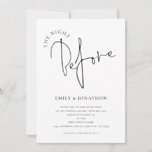 Minimalist Script The Night Before Wedding Dinner Invitation