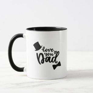Minimalist Stylish Monochrome Love You Dad Classy Mug