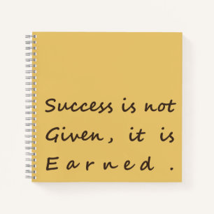 Minimalist Success Quote "Success Is Not Given"  Notebook