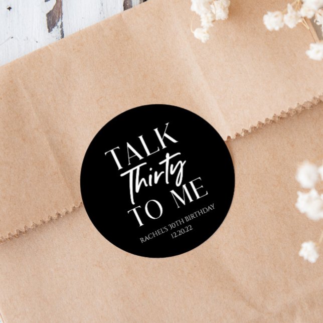 Minimalist Talk Thirty To Me 30th Birthday Favour Classic Round Sticker (Creator Uploaded)
