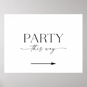 Minimalist This Way To The Party Sign