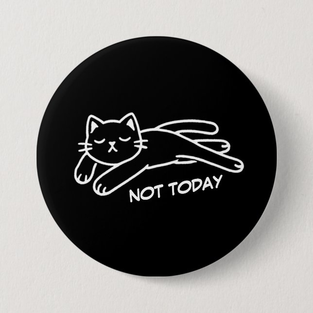 Minimalist Tired Kitty - Not Today Custom Button (Front)