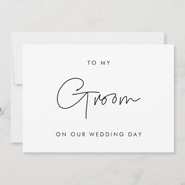 Minimalist To my Groom on our wedding day card (Front)