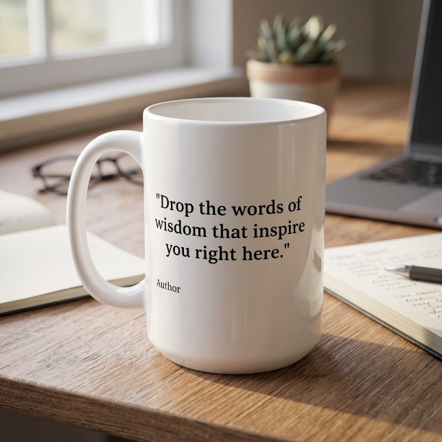 Minimalist Typographic Custom Quote Coffee Mug (Creator Uploaded)